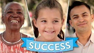How do you define success?