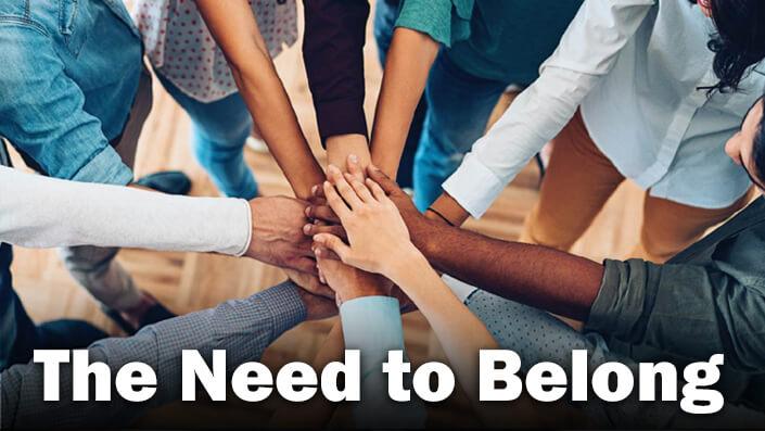 The Need to Belong