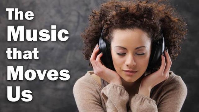 The Music that Moves Us