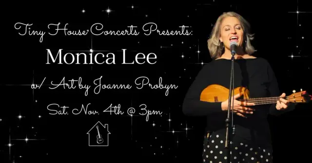 Monica Lee Concert at Joanne Probyn Art, First Saturday