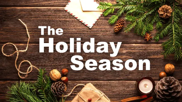 The Holiday Season
