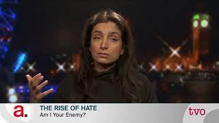 The Rise of Hate: Meeting the Enemy