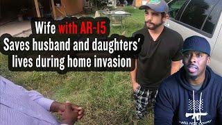 Wife with AR-15 Saves husband and daughters' lives during home invasion