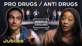 Pro-Drugs VS Anti-Drugs