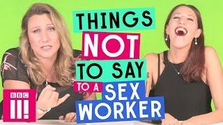Things Not To Say To a Sex Worker