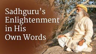 Sadhguru's Enlightenment