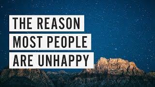 Why Most People Are Unhappy