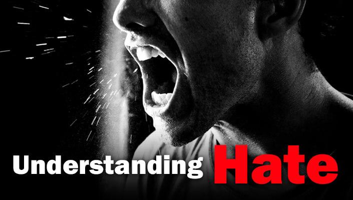 Understanding Hate