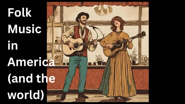 Folk Music in America (and the world)